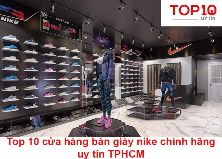 Mua giày Nike chính hãng TPHCM ở đâu? Top 10 store Nike uy tín