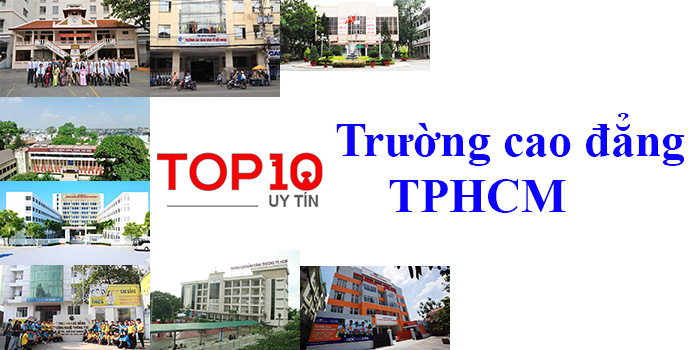 Top 10 các trường cao đẳng tốt nhất ở TPHCM