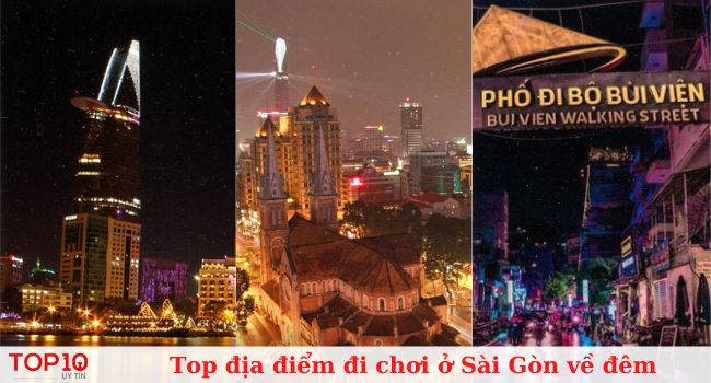 Top địa điểm đi chơi ở Sài Gòn về đêm đẹp nhất