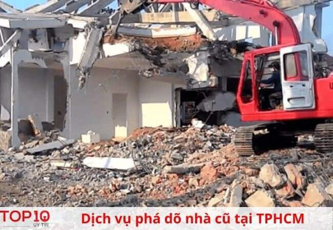 Chuyên dịch vụ phá dỡ nhà cũ tại TPHCM uy tín, an toàn