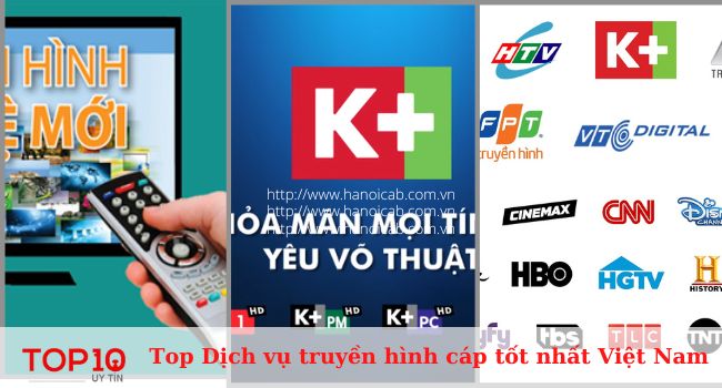 Top 10 Công ty cung cấp dịch vụ truyền hình cáp tốt nhất