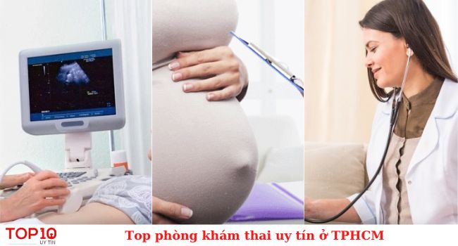Top địa chỉ phòng khám thai uy tín ở TPHCM