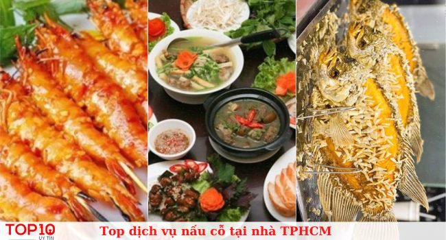 Top 7 dịch vụ nấu cỗ tại nhà TPHCM chuyên nghiệp nhất