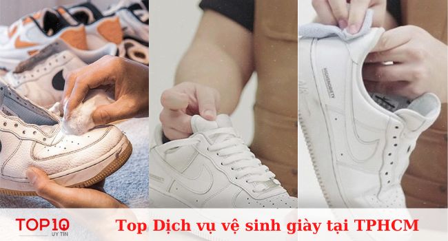 Top 10 dịch vụ vệ sinh giày uy tín tại TPHCM