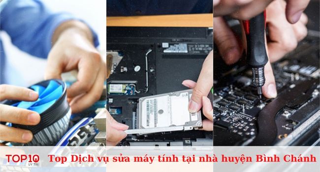 Top dịch vụ sửa máy tính tại nhà uy tín ở huyện Bình Chánh