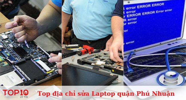Top dịch vụ sửa laptop quận Phú Nhuận uy tín, chuyên nghiệp