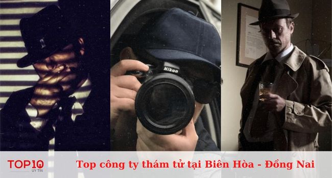Top công ty thám tử uy tín nhất tại Biên Hòa - Đồng Nai