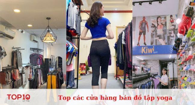 Top 12 cửa hàng bán đồ tập yoga đẹp, giá rẻ tại TPHCM