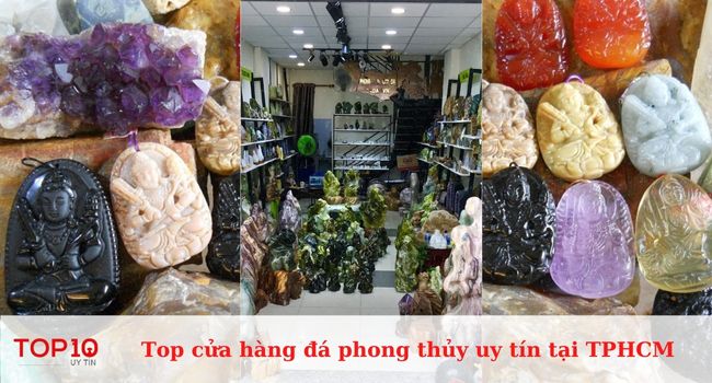 Top 15 cửa hàng đá phong thủy tại TPHCM uy tín nhất