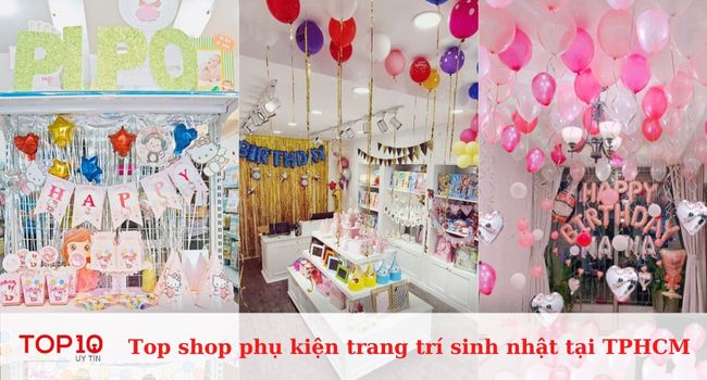 Top shop phụ kiện trang trí sinh nhật rẻ và đẹp ở TPHCM