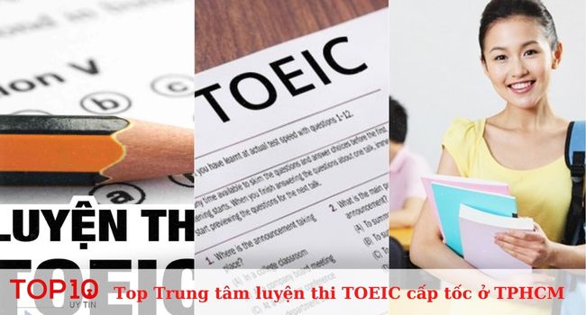 Top 13 trung tâm Luyện thi TOEIC cấp tốc tại TPHCM