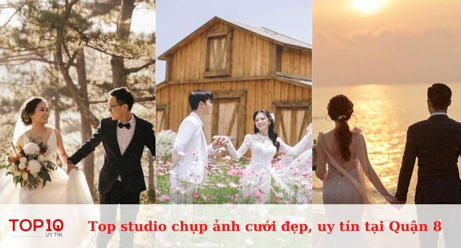 Top 10 Studio chụp ảnh cưới đẹp nhất tại Quận 8