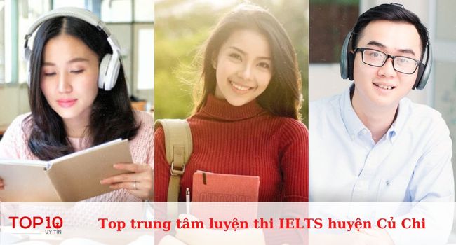 Top 5 trung tâm luyện thi IELTS tốt nhất ở huyện Củ Chi