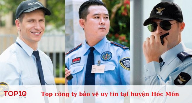 Top công ty bảo vệ uy tín, chuyên nghiệp tại huyện Hóc Môn
