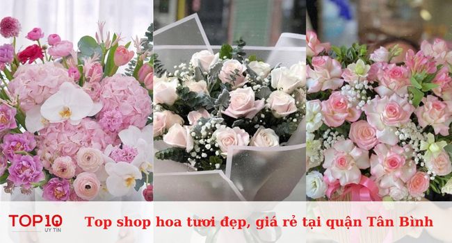 Top shop hoa tươi đẹp nhất tại quận Tân Bình