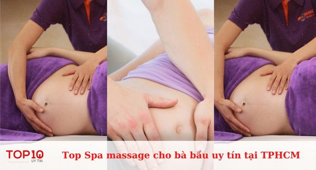 Top Spa massage cho bà bầu uy tín, tốt nhất tại TPHCM